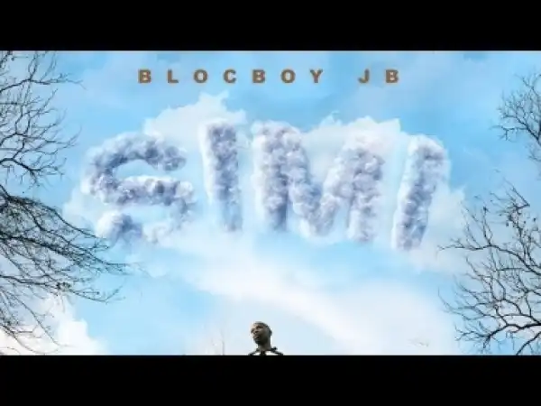 Simi BY BlocBoy JB